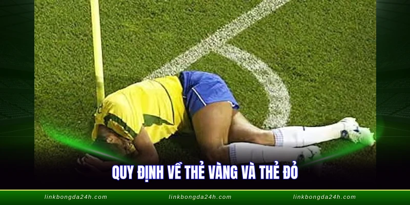 Các Lỗi Trong Bóng Đá 11 Người - Tổng Hợp Chuẩn FIFA 3 Quy định về thẻ vàng và thẻ đỏ