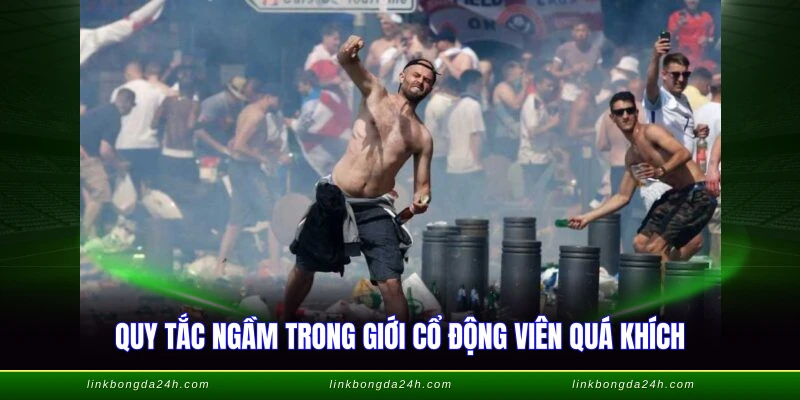 Hooligan Là Gì - Nỗi Ám Ảnh Bạo Lực Sân Cỏ Trước Đây 4 Quy tắc ngầm trong giới cổ động viên quá khích
