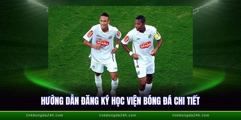 Lò Đào Tạo Bóng Đá Trẻ - Nôi Nuôi Dưỡng Tài Năng Việt 4 Hướng dẫn đăng ký học viện bóng đá chi tiết