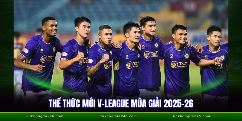 Play Off V League - Thể Thức Mới Của Mùa Giải 2026 2 Thể thức mới V-League mùa giải 2025-26
